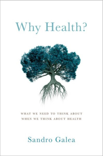 Why Health?  What We Need to Think About When We Think About Health
