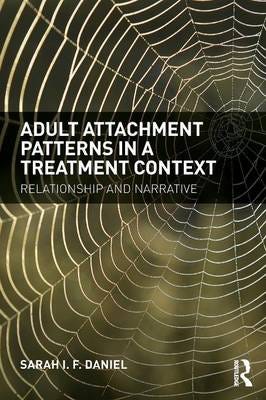 Adult Attachment Patterns in a Treatment Context  Relationship and narrative