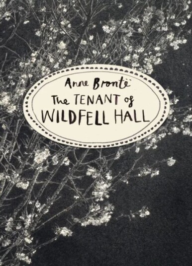 The Tenant Of Wildfell Hall (Vintage Classics Bronte Series) Av Anne Bronte The Tenant Of Wildfell Hall (Vintage Classics Bronte Series) Av Anne Bronte
