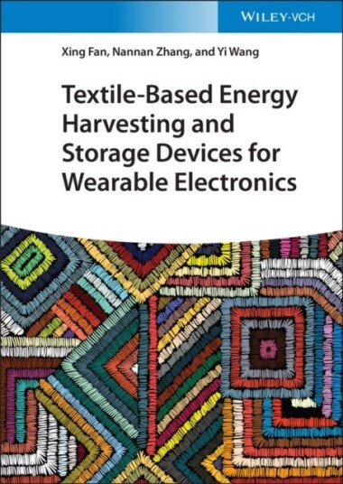 TextileBased Energy Harvesting and Storage Devices for Wearable Electronics
