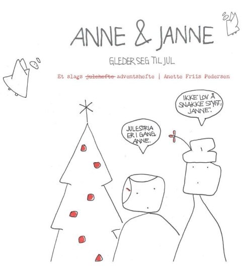 Anne & Janne gleder seg til jul Anne & Janne gleder seg til jul