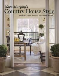 Nora Murphy'S Country House Style Av Nora Murphy, Deborah Golden