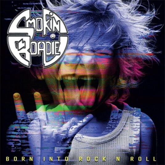 Smokin Roadie  Born Into Rock N Roll  CD