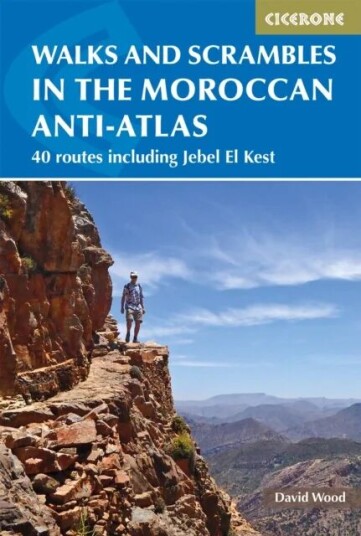 Walks And Scrambles In The Moroccan Anti-Atlas Av David Wood Walks And Scrambles In The Moroccan Anti-Atlas Av David Wood