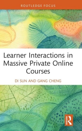 Learner Interactions In Massive Private Online Courses Av Di Sun, Gang (Rice University Houston Texas Usa) Cheng