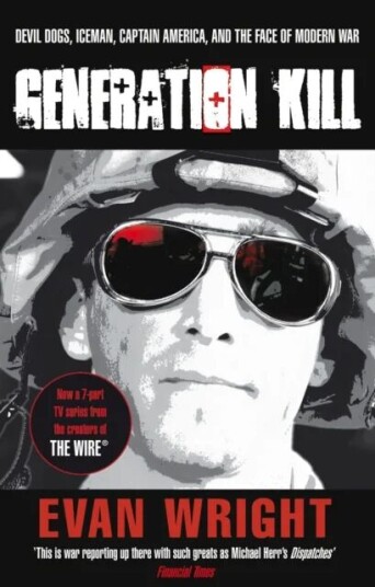 Generation Kill Av Evan Wright Generation Kill Av Evan Wright