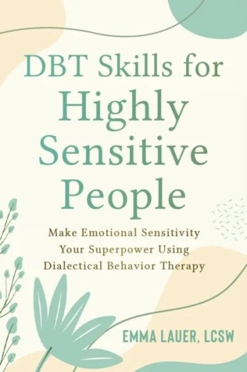 Dbt Skills For Highly Sensitive People Av Emma Lauer