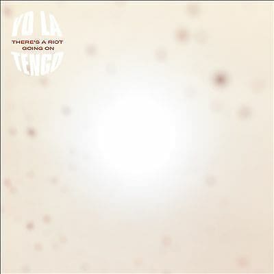 MediaTronixs Yo La Tengo : There’s a Riot Going On CD (2018) Pre-Owned