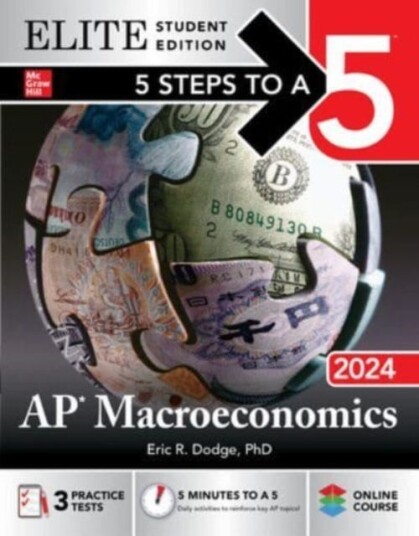 5 Steps To A 5: Ap Macroeconomics 2024 Elite Student Edition Av Eric Dodge