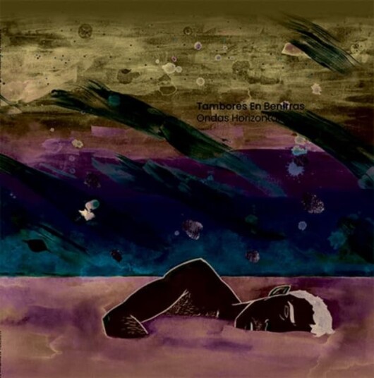 Tambores En Benirras Ondas Horizontales LP/Vinyl