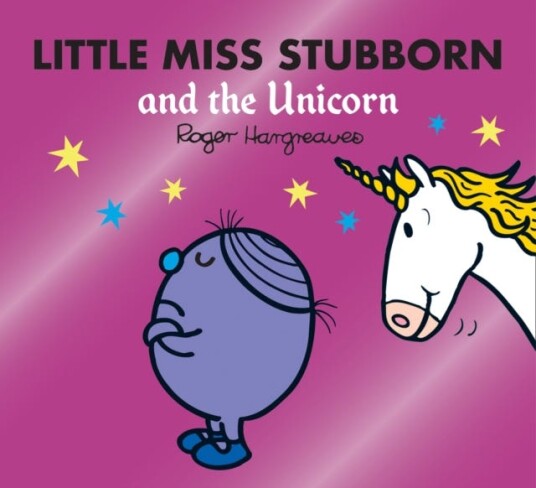 Little Miss Stubborn and the Unicorn