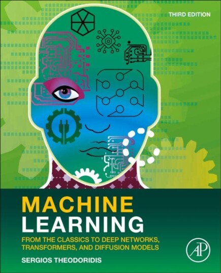 Machine Learning  From the Classics to Deep Networks, Transformers, and Diffusion Models