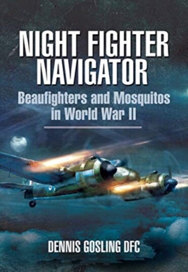 Night Fighter Navigator Beaufighters and Mosquitos in WWII