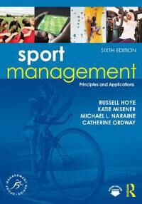 Sport Management Av Russell (La Trobe University Australia) Hoye, Katie (University Of Waterloo Canada) Misener, Michael L. (Brock University Canada)