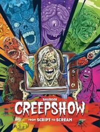 Shudder'S Creepshow: From Script To Scream Av Dennis L. Prince