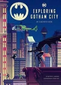 Manning Matthew K. Exploring Gotham City