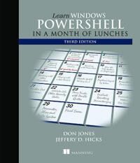 Learn Windows Powershell In A Month Of Lunches, Third Edition Av Donald Jones, Jeffrey Hicks