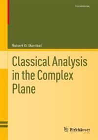 Burckel Robert B. Classical Analysis in the Complex Plane