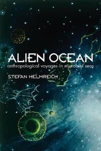Alien Ocean Av Stefan Helmreich Alien Ocean Av Stefan Helmreich