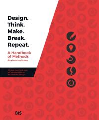 Design. Think. Make. Break. Repeat. Av Martin Tomisch, Madeleine Borthwick Design. Think. Make. Break. Repeat. Av Martin Tomisch, Madeleine Borthwick