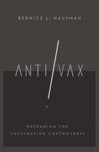 Hausman Bernice L. Anti/Vax