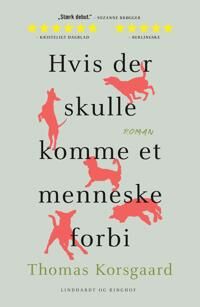 Hvis Der Skulle Komme Et Menneske Forbi Av Thomas Korsgaard