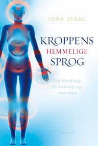 Segal Inna Kroppens hemmelige sprog Segal Inna Kroppens hemmelige sprog