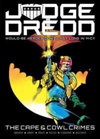 Wagner John Judge Dredd: The Cape and Cowl Crimes