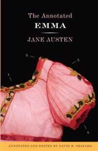 The Annotated Emma Av Jane Austen, David M. Shapard
