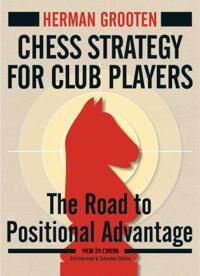 Chess Strategy For Club Players Av Herman Grooten Chess Strategy For Club Players Av Herman Grooten