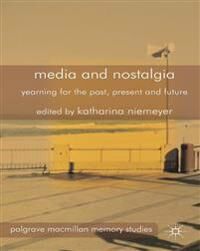 Niemeyer, K. Media and Nostalgia (1349477508)