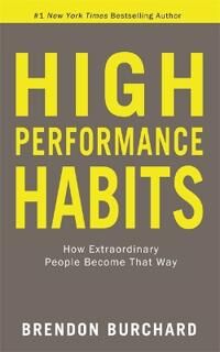 High Performance Habits Av Brendon Burchard High Performance Habits Av Brendon Burchard