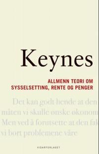 Allmenn Teori Om Sysselsetting, Rente Og Penger Av John Maynard Keynes
