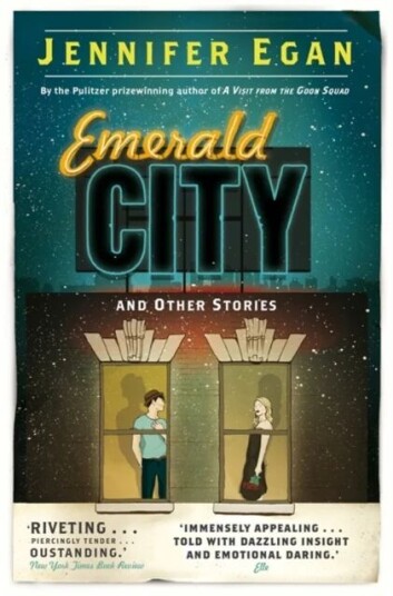Emerald City And Other Stories Av Jennifer Egan Emerald City And Other Stories Av Jennifer Egan