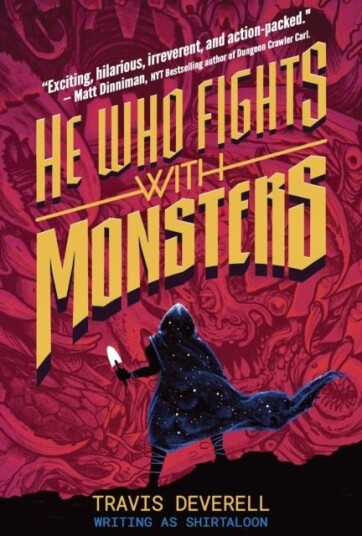 He Who Fights with Monsters Book 1