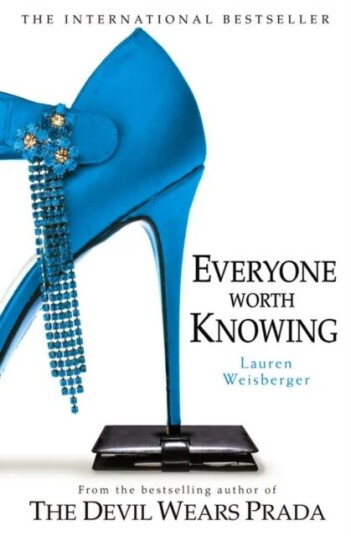 Everyone Worth Knowing Av Lauren Weisberger