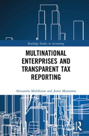 Multinational Enterprises And Transparent Tax Reporting Av Alexandra Middleton, Jenni Muttonen