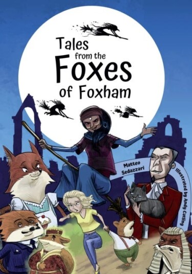 Tales From The Foxes Of Foxham Av Matteo Sedazzari