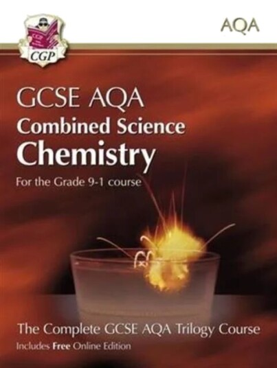 Grade 9-1 Gcse Combined Science For Aqa Chemistry Student Book With Online Edition: Ideal Course Com Av Cgp Books