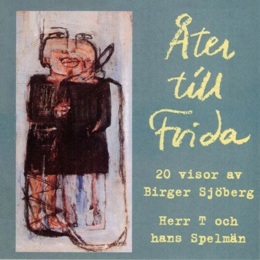 Herr T Och Hans Spelemän Åter Till FridaVisor Av Birger Sjöberg CD