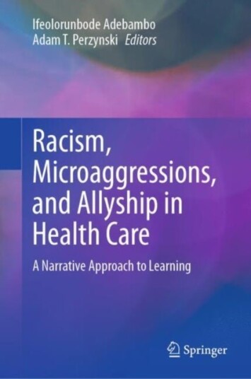 Racism Microaggressions and Allyship in Health Care