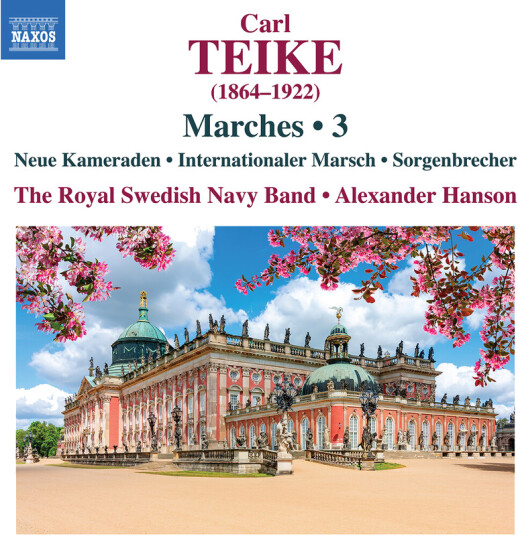 The Royal Swedish Navy Band Alexander Hanson Carl Teike Teike: Marches Vol. 3 CD