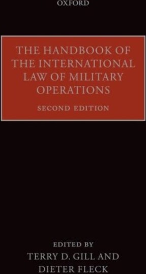The Handbook Of The International Law Of Military Operations