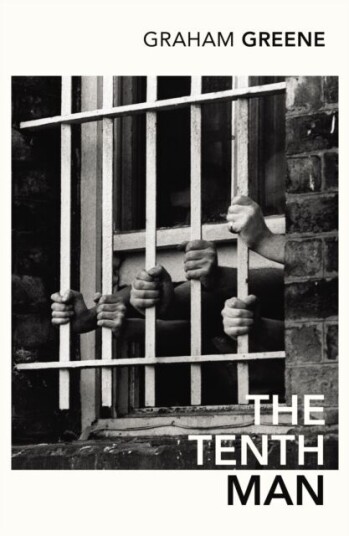 The Tenth Man Av Graham Greene The Tenth Man Av Graham Greene