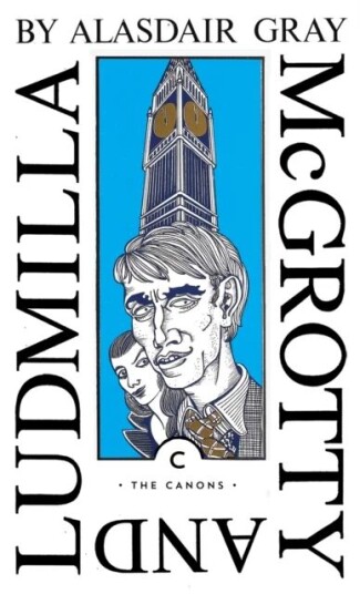 Mcgrotty And Ludmilla Av Alasdair Gray