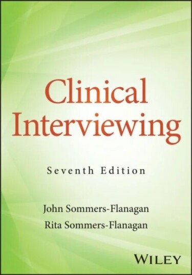 Clinical Interviewing Av John (University Of Montana) Sommers-Flanagan, Rita (University Of Montana) Sommers-Flanagan
