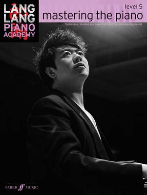 Lang Lang Piano Academy: Mastering The Piano Level 5 Av Lang Lang