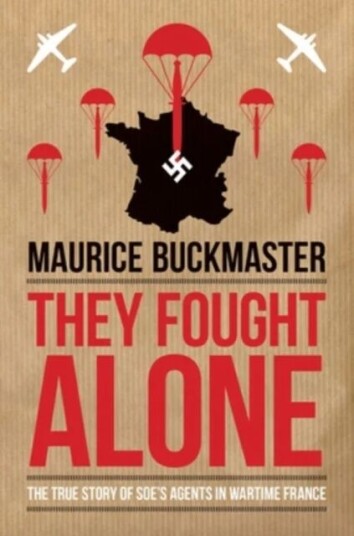 They Fought Alone Av Maurice Buckmaster