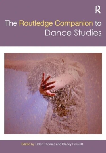 The Routledge Companion To Dance Studies