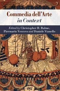 Dell Balme Christopher B. Commedia dell'Arte in Context